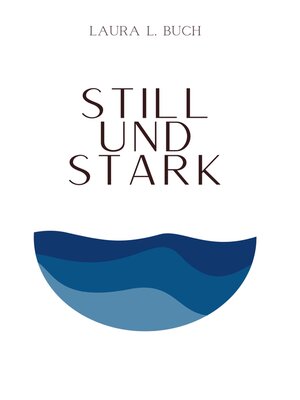cover image of Still und stark